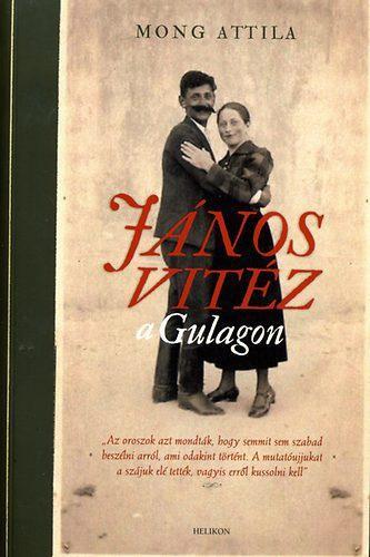 JÁNOS VITÉZ A GULÁGON