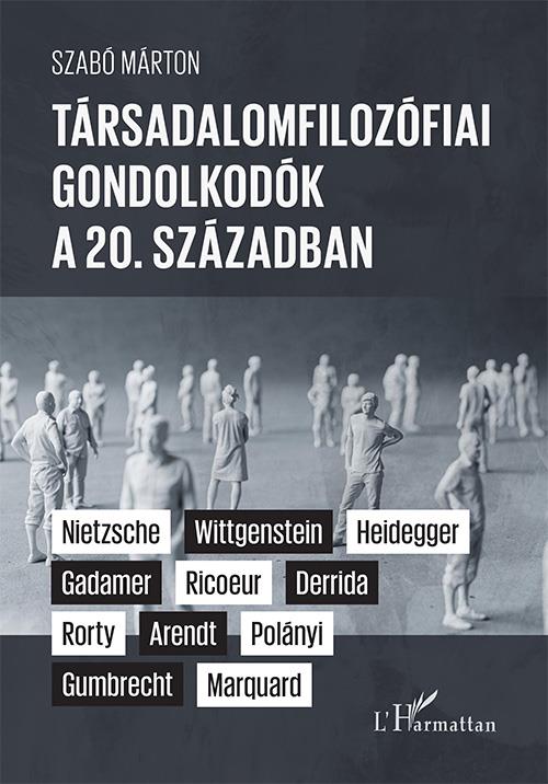 TÁRSADALOMFILOZÓFIAI GONDOLKODÓK A 20. SZÁZADBAN