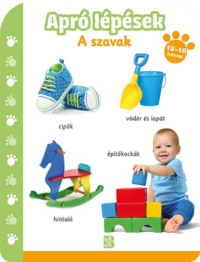 APRÓ LÉPÉSEK - A SZAVAK (1218 HÓNAP)