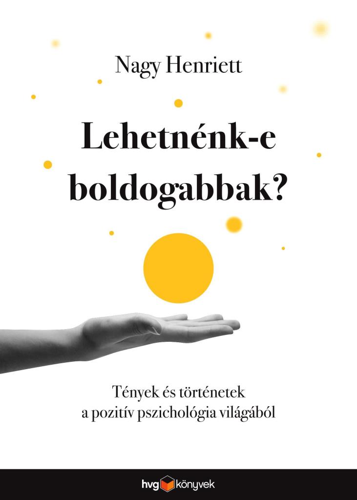 LEHETNÉNK-E BOLDOGABBAK?