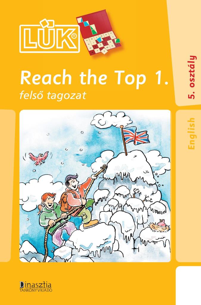REACH THE TOP 1. - FELSŐ TAGOZAT - 5.OSZT.
