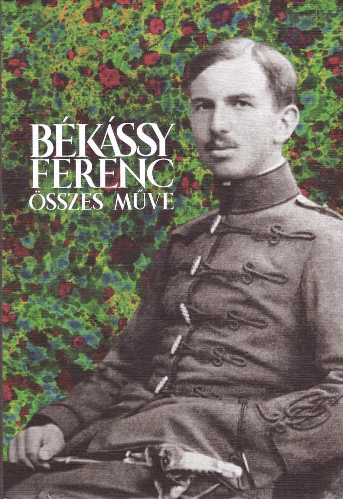 BÉKÁSSY FERENC ÖSSZES MŰVE