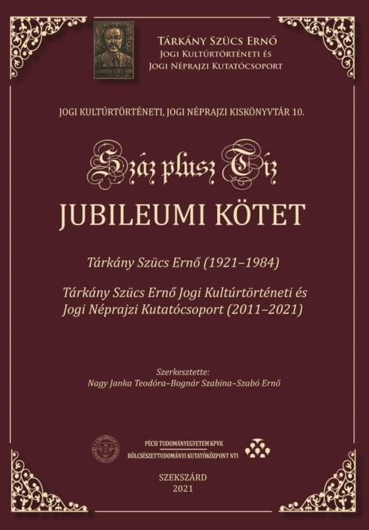 SZÁZ PLUSZ TÍZ  JUBILEUMI KÖTET