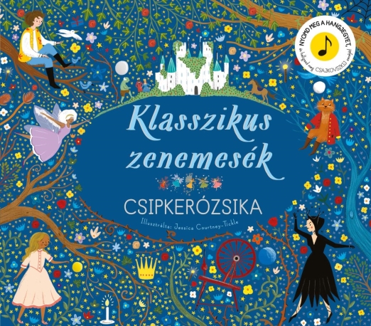 KLASSZIKUS ZENEMESÉK - CSIPKERÓZSIKA