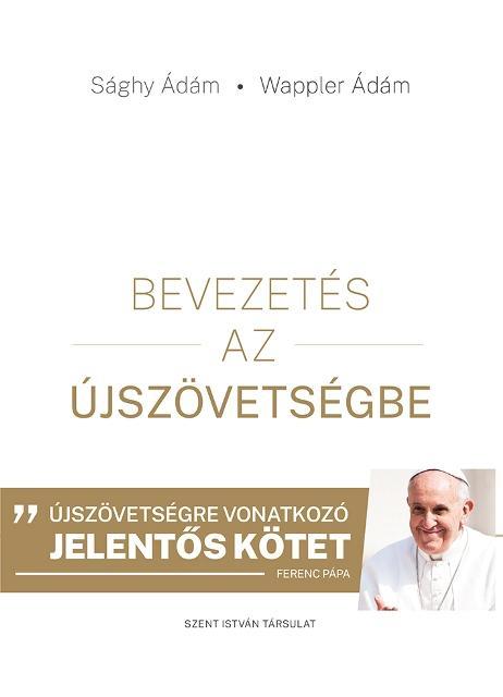 BEVEZETÉS AZ ÚJSZÖVETSÉGBE