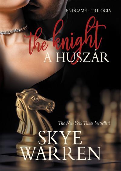 A HUSZÁR - THE KNIGHT