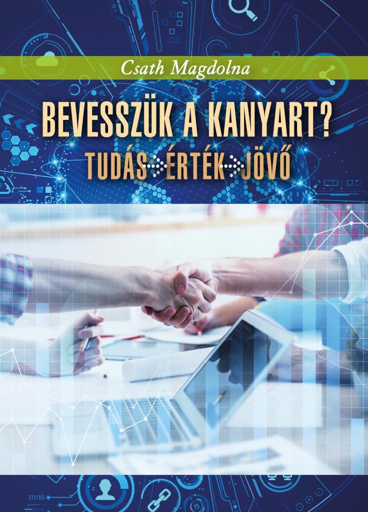 BEVESSZÜK A KANYART? TUDÁS - ÉRTÉK - JÖVŐ