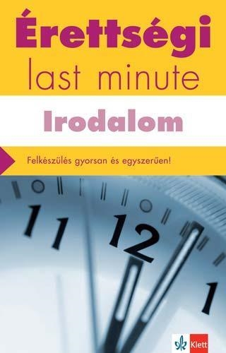 ÉRETTSÉGI LAST MINUTE - IRODALOM