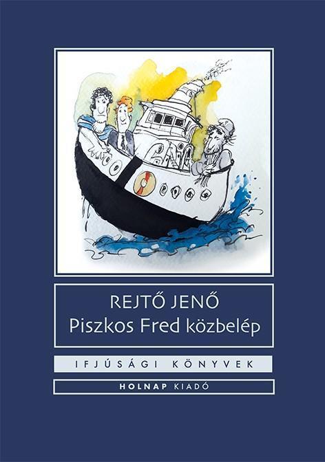 PISZKOS FRED KÖZBELÉP - IFJÚSÁGI KÖNYVEK -