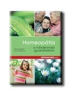 HOMEOPÁTIA A MINDENNAPI GYAKORLATBAN