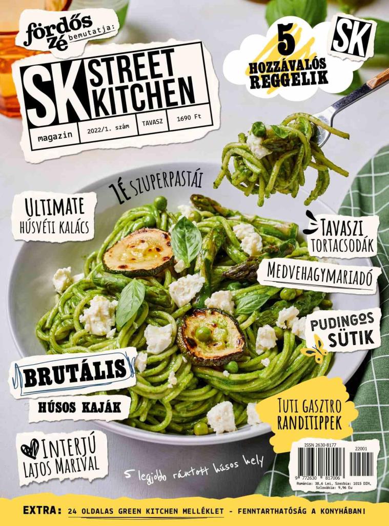 FÖRDŐS ZÉ - STREET KITCHEN MAGAZIN 2022/1. SZÁM - TAVASZ