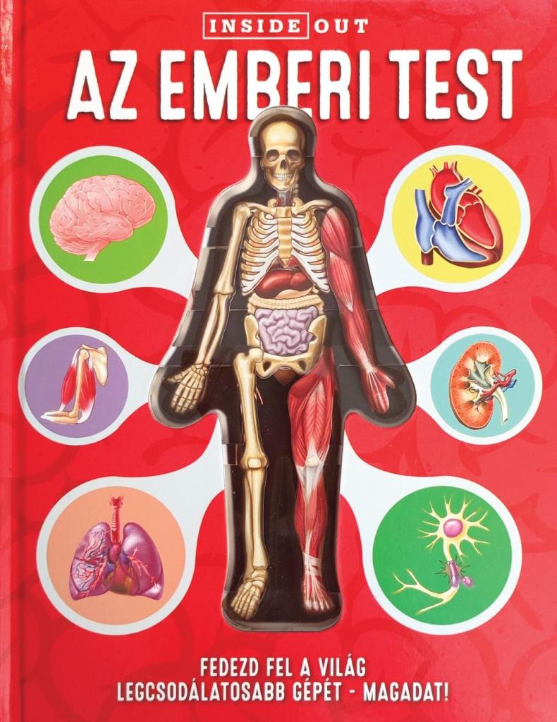 AZ EMBERI TEST - FEDEZD FEL A VILÁG LEGCSODÁLATOSABB GÉPÉT- MAGADAT!