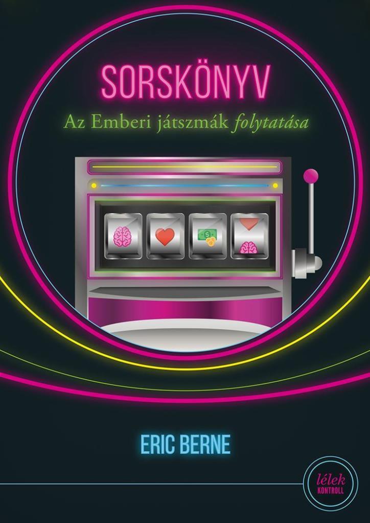 SORSKÖNYV - AZ EMBERI JÁTSZMÁK  FOLYTATÁSA (6. KIADÁS)