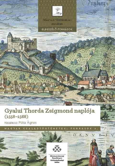GYALUI THORDA ZSIGMOND NAPLÓJA (1558-1568)