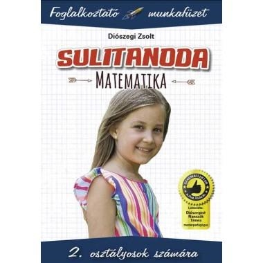 SULITANODA - MATEMATIKA 2.OSZT. - FOGLALKOZTATÓ MUNKAFÜZET