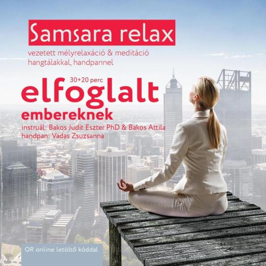 SAMSARA RELAX ÉS MEDITÁCIÓ ELFOGLALT EMBEREKNEK - CD -