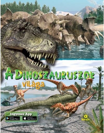 A DINOSZAURUSZOK VILÁGA