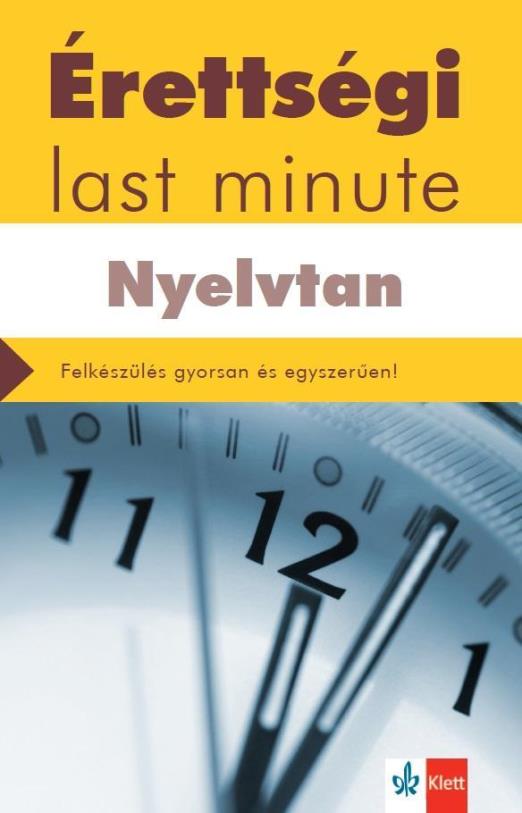 ÉRETTSÉGI LAST MINUTE - NYELVTAN