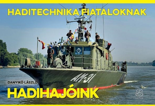 HADIHAJÓINK - HADITECHNIKA FIATALOKNAK