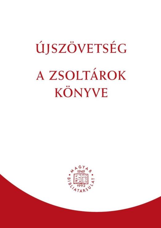 ÚJSZÖVETSÉG - A ZSOLTÁROK KÖNYVE (RÚF 2014)