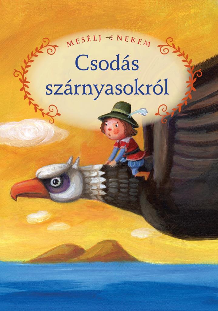 MESÉLJ NEKEM CSODÁS SZÁRNYASOKRÓL - 12. -