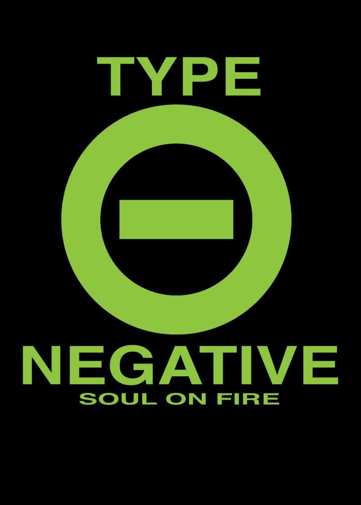 TYPE O NEGATIVE - SOUL ON FIRE