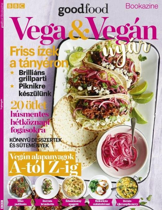 BBC GOODFOOD BOOKAZINE - VEGA ÉS VEGÁN NYÁR