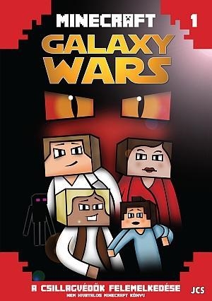 MINECRAFT GALAXY WARS 1. - A CSILLAGVÉDŐK FELEMELKEDÉSE