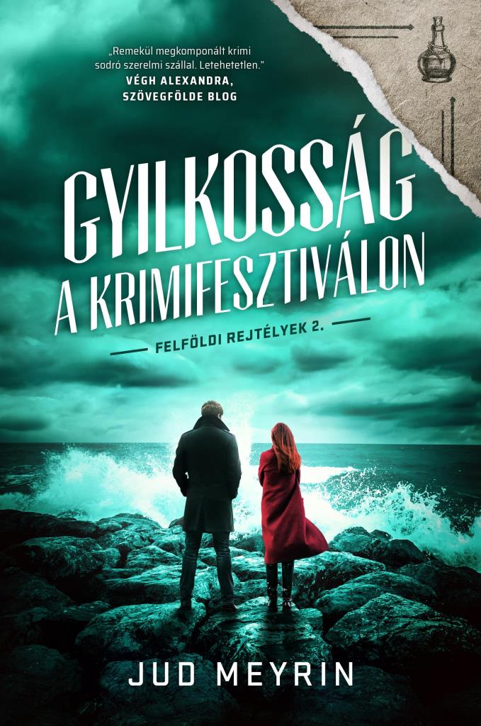 GYILKOSSÁG A KRIMIFESZTIVÁLON - FELFÖLDI REJTÉLYEK 2.