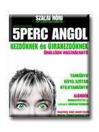 5 PERC ANGOL KEZDŐKNEK ÉS ÚJRAKEZDŐKNEK