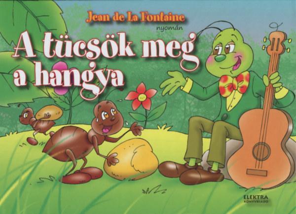 A TÜCSÖK MEG A HANGYA