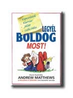 LEGYÉL BOLDOG MOST!