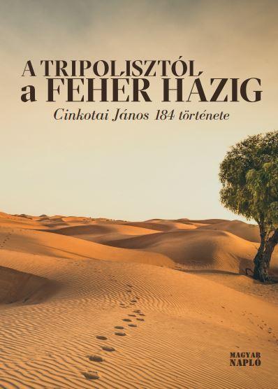 A TRIPOLISZTÓL A FEHÉR HÁZIG