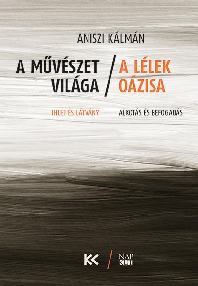 A MŰVÉSZET VILÁGA - A LÉLEK OÁZISA
