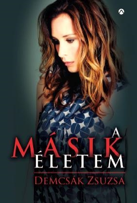 A MÁSIK ÉLETEM