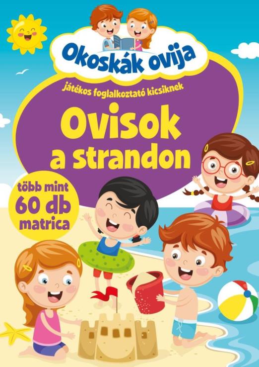 OVISOK A STRANDON - OKOSKÁK OVIJA - JÁTÉKOS FOGLALKOZTATÓ KICSIKNEK