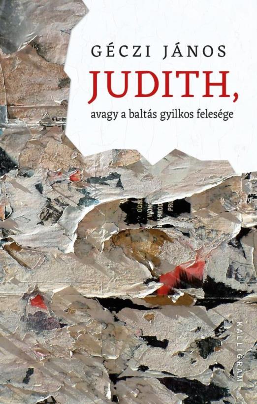 JUDITH, AVAGY A BALTÁS GYILKOS FELESÉGE
