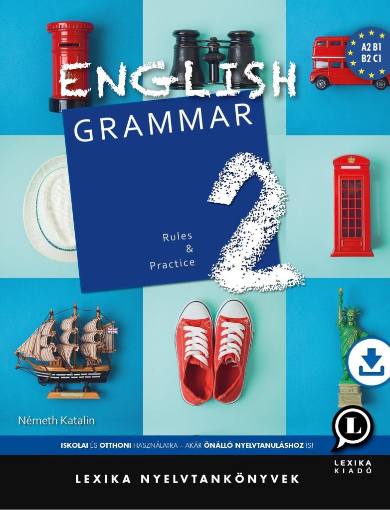 ENGLISH GRAMMAR 2 - RULES AND PRACTICE