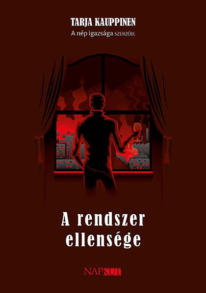 A RENDSZER ELLENSÉGE