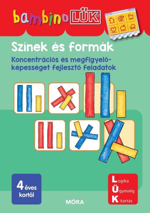 SZÍNEK ÉS FORMÁK - KONCENTRÁCIÓS ÉS MEGFIGYELŐKÉPESSÉGET FEJL. F. - BAMBINOLÜK