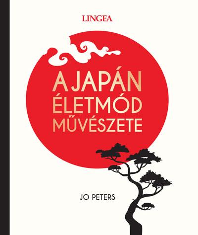 A JAPÁN ÉLETMÓD MŰVÉSZETE