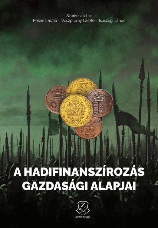 A HADIFINANSZÍROZÁS GAZDASÁGI ALAPJAI AZ ÓKORTÓL NAPJAINKIG