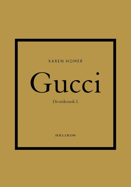 GUCCI - DIVATIKONOK I.