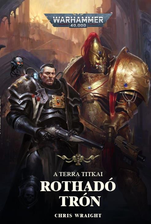 A TERRA TITKAI - ROTHADÓ TRÓN