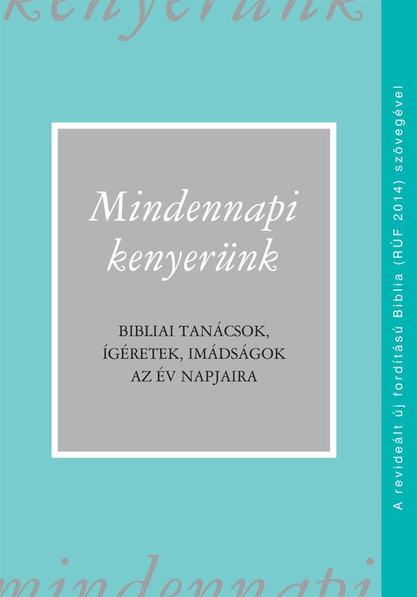MINDENNAPI KENYERÜNK (RÚF 2014)