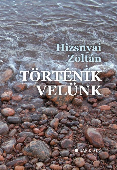 TÖRTÉNIK VELÜNK