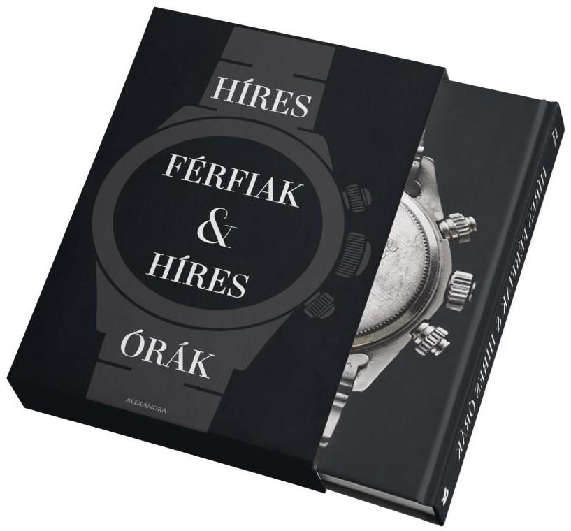 HÍRES FÉRFIAK & HÍRES ÓRÁK