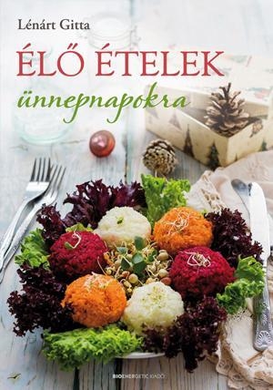 ÉLŐ ÉTELEK ÜNNEPNAPOKRA