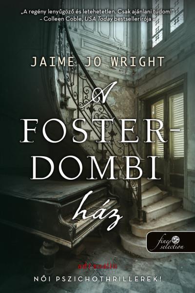 A FOSTER-DOMBI HÁZ