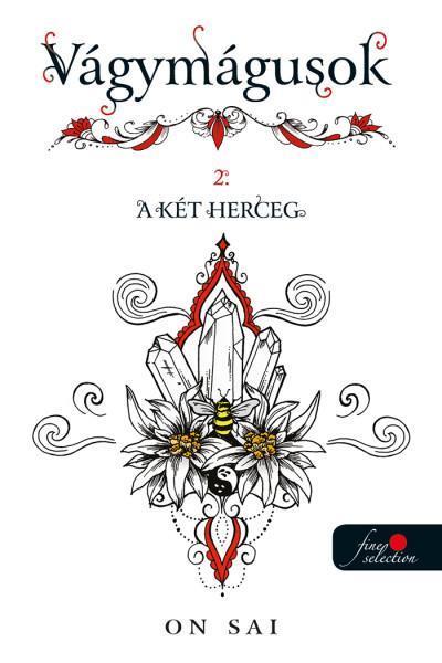 A KÉT HERCEG (VÁGYMÁGUSOK 2.)